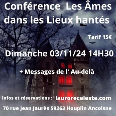 Conference Les lieux hantés + Expérience 03/11/24 à 14h30